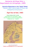 Seminarios del Grupo Inter y Departamento de Antropología UNED: "Discursive Elab Seminarios del Grupo Inter y Departamento de Antropología UNED: "Discursive Elaborations on the "Saami" Ethnos. Towards a Multi-Source Model of Ethnic and Ethnopolitical Structuration"