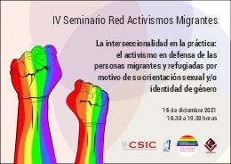 Cartel del seminario IV Seminario Red Activismos Migrantes: "El activismo en defensa de las personas migrantes y refugiadas por motivo de su orientación sexual y/o identidad de género"
