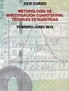 Curso de Postgrado: "Metodología de investigación cuantitativa Curso de postgrado: "Metodología de investigación cuantitativa: Técnicas estadísticas (XXVI curso)"