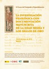 VI Curso de postgrado y especialización: "La investigación filológica VI Curso de postgrado y especialización: "La investigación filológica con documentación manuscrita de la Edad Media y los Siglos de Oro"