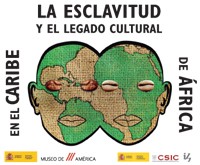 Cartel de la exposición Inauguración de la exposición "La esclavitud y el legado cultural de África en el Caribe"