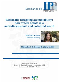 Seminarios del IPP: "Rationally foregoing accountability: how voters decide in a multidimensional and polarized world" Seminarios del IPP: "Rationally foregoing accountability: how voters decide in a multidimensional and polarized world"
