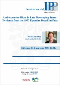 Cartel del seminario Seminarios del IPP: "Anti-Austerity Riots in Late Developing States: Evidence from the 1977 Egyptian Bread Intifada”