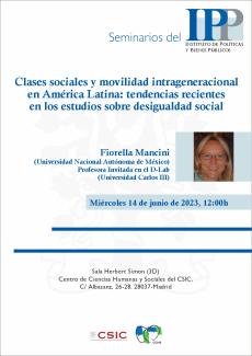 Seminarios del IPP: "Clases sociales y movilidad intrageneracional en América Latina: tendencias recientes en los estudios sobre desigualdad social" Seminarios del IPP: "Clases sociales y movilidad intrageneracional en América Latina: tendencias recientes en los estudios sobre desigualdad social"
