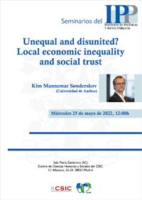 Cartel del seminario Seminarios del IPP: "Unequal and disunited? Local economic inequality and social trust"