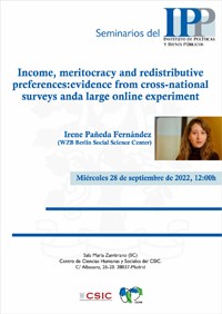 Cartel del seminario Seminarios del IPP: "Income, meritocracy, and redistributive preferences: evidence from cross-national surveys and a large online experiment"