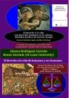 Seminario 'El derecho a la vida. Los derechos humanos Seminario 'El derecho a la vida. Los derechos humanos en la cultura filosófico-jurídica de nuestro tiempo': "El derecho a la vida de humanos y no-humanos"