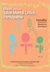 XIX Jornadas de la Asociación Madrileña de Salud Mental (AMSM) XIX Jornadas de la Asociación Madrileña de Salud Mental (AMSM). Ideas para una Salud Mental Crítica y Participativa