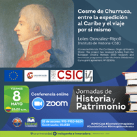 Cartel del evento Jornadas de Historia y Patrimonio: "Cosme de Churruca, entre la expedición al Caribe y el viaje por sí mismo"