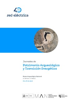 Jornadas de "Patrimonio arqueológico y transición energética" Jornadas de "Patrimonio arqueológico y transición energética"
