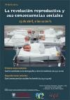 Jornada "La revolución reproductiva y sus consecuencias sociales" Jornada "La revolución reproductiva y sus consecuencias sociales"