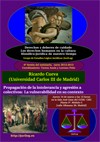 Seminario 'Derechos y deberes de cuidado. Los derechos humanos en la cultura fil Seminario 'Derechos y deberes de cuidado. Los derechos humanos en la cultura filosófico-jurídica de nuestro tiempo': "Propagación de la intolerancia y agresión a colectivos: la vulnerabilidad en su contexto"