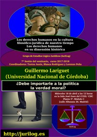 Cartel del seminario Seminario «Los derechos humanos en su dimensión histórica. Los derechos humanos en la cultura filosófico-jurídica de nuestro tiempo»: "¿Debe importarle a la política la verdad moral?"