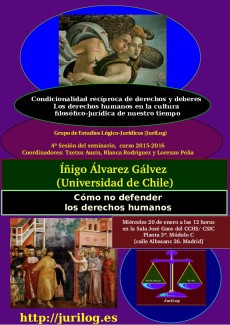 Cartel del seminario Seminario 'Condicionalidad recíproca de derechos y deberes: Los derechos humanos en la cultura filosófico-jurídica de nuestro tiempo': "Cómo no defender los derechos humanos"