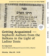 Cartel de la conferencia Conferencia "Getting Acquainted: Sephardi Authors from the Balkans in the Light of Ladino Texts"