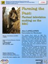 Cartel del seminario Seminario: " Farming the Past: Factual television making on the BBC"