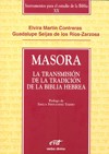 Cubierta del libro Presentación del libro "Masora. La transmisión de la tradición de la Biblia Hebrea", de Elvira Martín y Guadalupe Seijas