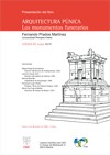Cartel de la presentación del libro Presentación del libro "Arquitectura púnica. Los monumentos funerarios", de Fernando Prados (UPF)