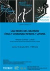 Cartel de la conferencia Conferencia: "Las redes del silencio. Ética y literatura infantil y juvenil"