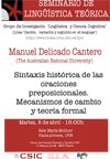 Cartel del seminario Seminario permanente de Lingüística Teórica LYCC: "Sintaxis histórica de las oraciones preposicionales. Mecanismos de cambio y teoría formal"