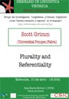 Sesión Extraordinaria del Seminario de Lingüística Teórica LyCC: Sesión Extraordinaria del Seminario de Lingüística Teórica LyCC: "Plurality and Referentiality"
