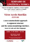 Cartel del seminario Seminario de Lingüística Teórica LyCC: "A neo-constructionist approach to argument structure and the syntax-morphology interface. Issues in Latin and other languages"