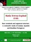 Cartel del seminario Sesión extraordinaria del Seminario de Lingüística Teórica LyCC: "Bare nominals and argument structure. A contrastive study of Catalan, Spanish and Brazilian Portuguese"