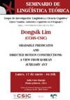 Cartel del seminario Seminario de Lingüística Teórica LyCC: "Gradable Predicates and Directed Motion Constructions: A View From Korean Auxiliary -eci"