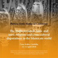 Cartel de la Conferencia Patricia Crone (1945-2015) Memorial Conference: "The Majlis revisited: Inter- and intra- religious and cross-cultural disputations in the Islamicate world"