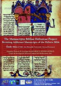 Cartel del seminario Seminario: "The Manuscripta Bibliae Hebraicae Project: Revisiting Ashkenazi Manuscripts of the Hebrew Bible"