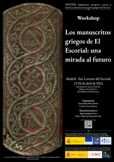 Workshop "Los manuscritos griegos de El Escorial: una mirada al futuro" Workshop "Los manuscritos griegos de El Escorial: una mirada al futuro"