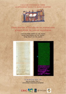 I ciclo de seminarios sobre Bizancio: "Cómo abordar el estudio de los manuscritos griegos desde las nuevas tecnologías" I ciclo de seminarios sobre Bizancio: "Cómo abordar el estudio de los manuscritos griegos desde las nuevas tecnologías"