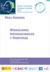 IX Semana de la Ciencia 2009: Mesa Redonda "Migraciones internacionales y fronteras"