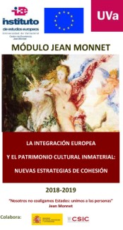 Cartel del evento Módulo educativo Jean Monnet. La Integración Europea y el Patrimonio Cultural Inmaterial: Nuevas Estrategias de Cohesión 2018-2019