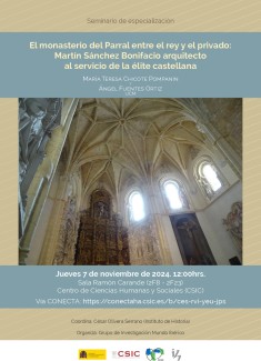 Seminario de especialización: "El monasterio del Parral entre el rey y el privado: Martín Sánchez Bonifacio arquitecto al servicio de la élite castellana" Seminario de especialización: "El monasterio del Parral entre el rey y el privado: Martín Sánchez Bonifacio arquitecto al servicio de la élite castellana"