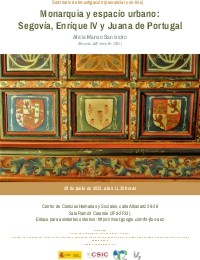 Cartel Seminario de Investigación: "Monarquía y espacio urbano: Segovia, Enrique IV y Juana de Portugal"