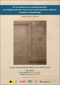 Cartel Seminario: "En los inicios de la estandarización: la configuración del muro en el tardorrománico hispano. Análisis y metodología"