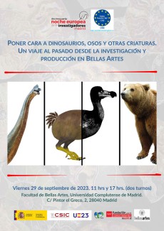 XIV Noche Europea de los Investigadores de Madrid 2023: "Poner cara a dinosaurios, osos y otras criaturas. Un viaje al pasado desde la investigación y producción en Bellas Artes" XIV Noche Europea de los Investigadores de Madrid 2023: "Poner cara a dinosaurios, osos y otras criaturas. Un viaje al pasado desde la investigación y producción en Bellas Artes"