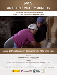 Cartel del evento Pan. Amasar hongos y mundos. Coloquio "Germen-Ontologías Híbridas" y proyección del documental "Negro Púrpura"