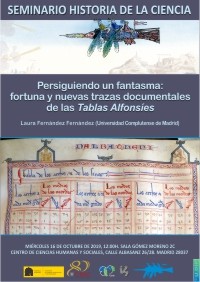 Cartel del Seminario Seminario Historia de la Ciencia: "Persiguiendo un fantasma: fortuna y nuevas trazas documentales de las Tablas Alfonsíes"