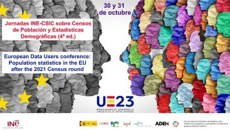 4ª Edición de las Jornadas INE-CSIC-ADEH sobre Censos de Población y Estadísticas Demográficas 4ª Edición de las Jornadas INE-CSIC-ADEH sobre Censos de Población y Estadísticas Demográficas