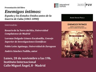 Tarjeta de invitación a la presentación Presentación del libro "Enemigos íntimos: España y los Estados Unidos antes de la Guerra de Cuba (1865-1898)"