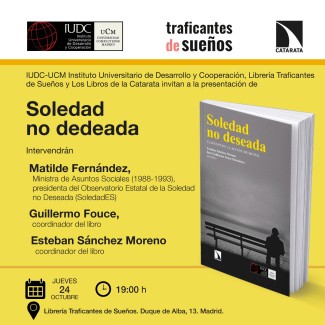 Presentación del libro "Soledad no deseada", de Guillermo Fouce y Esteban Sánchez Moreno (eds.) Presentación del libro "Soledad no deseada", de Guillermo Fouce y Esteban Sánchez Moreno (eds.)