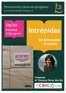 Cartel del evento Presentación y firma de ejemplares del libro “Intrépidas. Entre Europa y las Américas: cultura, arte y política en equidad", una obra editada y coordinada por Esmeralda Broullón (IH)