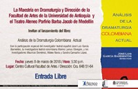 Cartel del presentación del libro Presentación del libro "Análisis de la dramaturgia colombiana actual", por José Luis García Barrientos (ILLA, CCHS-CSIC)
