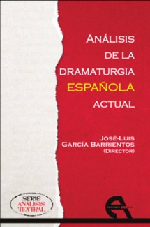 Cubierta del libro Presentación del libro "Análisis de la dramaturgia española actual", de José Luis García Barrientos (ILLA, CCHS-CSIC)