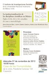 Tarjetón de la presentación Presentación del libro "La institucionalización de las disciplinas científicas en México. Siglos XVIII, XIX y XX: estudios de caso y metodología", coordinado por Mina Kleiche-Dray, Judith Zubieta García y María Luisa Rodríguez-Sala