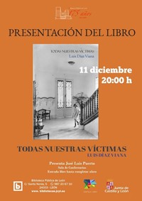 Cartel del evento Presentación del libro "Todas nuestras víctimas ", de Luis Díaz Viana (ILLA)