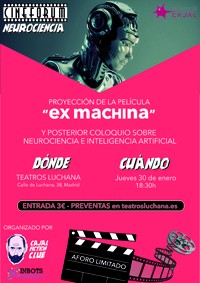 Cartel del evento Cinefórum sobre neurociencia. Proyección de la película 'Ex Machina'