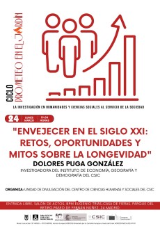 Envejecer en el siglo XXI: Retos, oportunidades y mitos sobre la longevidad Envejecer en el siglo XXI: Retos, oportunidades y mitos sobre la longevidad